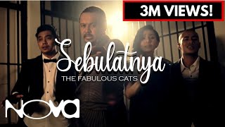 THE FABULOUS CATS  Sebulatnya Muzik Video Official [upl. by Leilani]