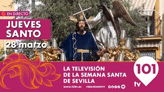 🔴 EN DIRECTO  Jueves Santo  Desde las 1400 a 0000  Semana Santa Sevilla  28 marzo 2024 [upl. by Jamaal868]