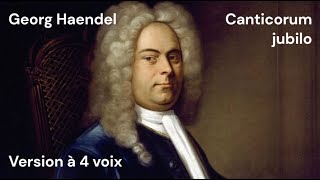 Canticorum jubilo  Haendel  4 voix [upl. by Linson]