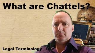 What are Chattels legal terminology explained [upl. by Mikkel]