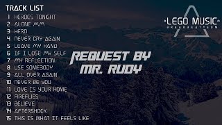 Heroes Tonight Mixtape EDM 2018  Special Req Mr Rudy  Lego Music [upl. by Lezned]