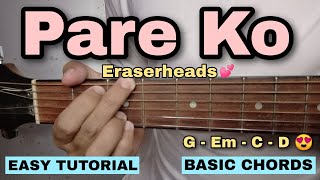 Pare Ko Guitar Tutorial  Eraserheads EASY TUTORIAL [upl. by Sidney]