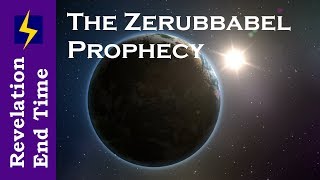 The Zerubbabel Prophecy the End Time Prophet [upl. by Hirasuna]