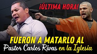 Fueron a Mattarrlo al pastor Carlos Rivas en la Iglesia [upl. by Otanutrof110]