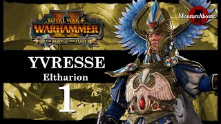 Total War Warhammer 2 Mortal Empires  Yvresse Eltharion 1 [upl. by Jolanta710]