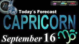 Daily Horoscope CAPRICORN September 16 2024 [upl. by Eciuqram]