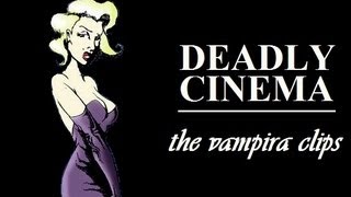 Deadly Cinema  The Vampira Clips [upl. by Eldoree]