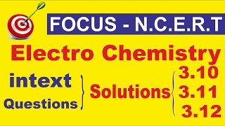 Intext questions NCERT class12 Electrochemistry intext questions 310 311312 [upl. by Eniamerej305]