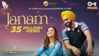 Janam Official Video  Qismat 2  Ammy Virk  Sargun Mehta  Romy  B Praak  Jaani  Tips Punjabi [upl. by Toombs]