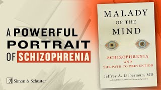 Jeffrey Liebermans powerful portrait of schizophrenia its history and research on treatment [upl. by Allenod]