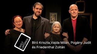 Nyílt lapokkal Bíró Kriszta Friedenthal Zoltán Pogány Judit és Vajda Milán [upl. by Hyrup451]