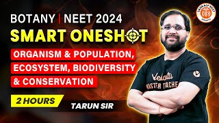 ECOLOGY ONE SHOT NEET 2024  COMPLETE ECOLOGY BOTANY  SMART ONE SHOT  NEET 2024  BY TARUN SIR [upl. by Oiznun839]