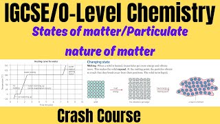 IGCSEOLevel Chemistry Particulate Nature of MatterLiquid Solid and Gases [upl. by Burgess]