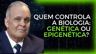 Quem controla a biologia GENÉTICA ou EPIGENÉTICA [upl. by Dimond282]