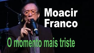 Moacir Franco no momento mais triste de sua vida aparece João Mineiro e Marciano [upl. by Aicilat]