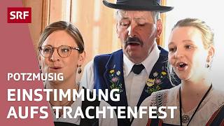 Vorfreude aufs Trachtenfest im Zunfthaus zur Meisen Zürich  Potzmusig  Volksmusik  SRF [upl. by Kries]