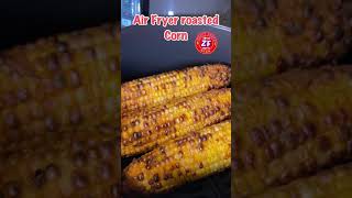 Air Fryer Roasted Corn  Zesty Foods with MJM  ZF  shorts [upl. by Hanaj]