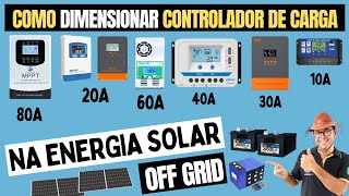 Como Dimensionar Controlador de Carga na Energia Solar OFF GRID [upl. by Entroc556]