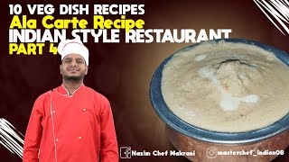 Indian Style Restaurant Ala Carte Recipe  Part 4 रेस्टोरेंट में खाना कैसे बनाते हैं  पूरी जानकारी [upl. by Thorfinn444]