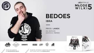 08 Bedoes  Ibra prod Lanek Popkiller Młode Wilki 5 [upl. by Yate]