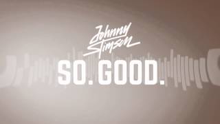 Johnny Stimson  So Good [upl. by Feil]