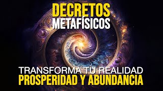 🚀Decretos Metafísicos de PROSPERIDAD y ABUNDANCIA  Atrae FELICIDAD PROSPERIDAD y RIQUEZA a tu Vida [upl. by Chuah577]