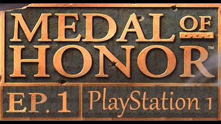 Medal of Honor PS1  Episode 1  Trop facile pour moi [upl. by Shelton174]