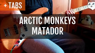 Arctic Monkeys  Matador Bass Cover with TABS [upl. by Brande]