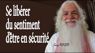 1430 quot Se libérer du sentiment dêtre en sécurité quot Guy ROGER ZONE LIBRE [upl. by Eekcaj834]