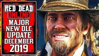 MAJOR New Red Dead Online DLC Update Coming December 2019 RDR2 [upl. by Jennifer]