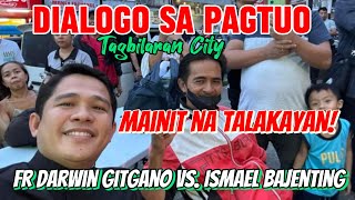 Latest Debate Fr Darwin Gitgano vs Ptr Ismael Bajenting Mainit na Talakayan  Tagbilaran City [upl. by Asiruam]