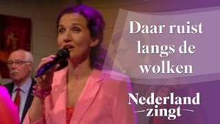 Nederland Zingt Daar ruist langs de wolken [upl. by Nosecyrb205]