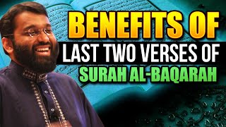 Benefits of Last Two Verses of alBaqarah  Dr Yasir Qadhi [upl. by Hedy]