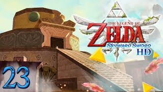 Zelda Skyward Sword HD  LA RAFINERIE DE LANELLE  23  Lets Play FR [upl. by Haven278]