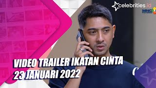 Video Trailer Ikatan Cinta 23 Januari 2022 [upl. by Maddalena]