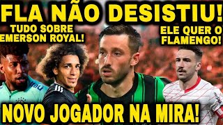 FLAMENGO NÃO DESISTIU DEFENSOR QUER O MENGÃO  NOVO JOGADOR NA MIRA  TUDO SOBRE EMERSON ROYAL [upl. by Krantz]