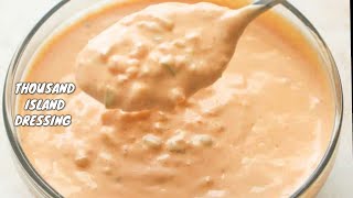 THOUSAND ISLAND DRESSING RECIPE  SIMPLE DRESSING [upl. by Paule915]