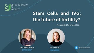 Stem cells and in vitro gametogenesis The future of fertility [upl. by Ttelracs]