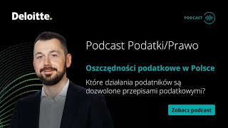 Podcast PodatkiPrawo Oszczędności podatkowe w Polsce [upl. by Idihc236]