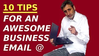 10 Tips for Writing an AWESOME BUSINESS EMAIL [upl. by Fine]