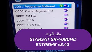 STARSAT SR4080HD EXTREME v343 ملف قنوات [upl. by Kamal246]