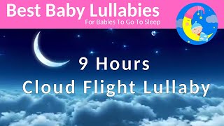 9 Hours of Lullabies For Baby ❤️Songs To Put a Baby to Sleep ❤️ Bedtime Fisher Price Style [upl. by Kallick]