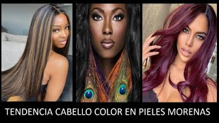 COLORES de CABELLO en Tendencia para MUJERES de PIEL MORENA Clara Media Oscura 20242025 [upl. by Nirda]