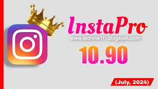 INSTAPRO latest version V1090July 2024  insta special featuresinstapro apk updated Techme111 [upl. by Annohsal]