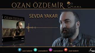 Ozan Özdemir  Sevda Yakar ÇINAR © 2018 [upl. by Troy751]