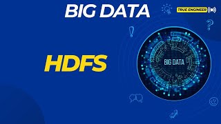 Hdfs Hadoop Distributed File System  Big Data  True Engineer [upl. by Aneis]