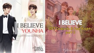 I Believe OST Cinderella And Four Knights lirik dan terjemahan bahasa Indonesia  Youhan [upl. by Gnik470]