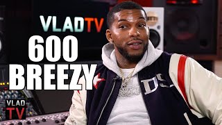 600 Breezy Tells Vlad You Got Some Street Sh Going On Too You Just Dont Know It Part 28 [upl. by Ris415]