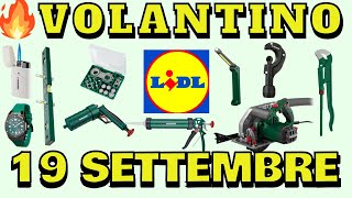 Oggetti Mai Visti 😱😱 nel Nuovo VOLANTINO LIDL PARKSIDE del 19 SETTEMBRE spesa faidate conveni [upl. by Hennessy306]