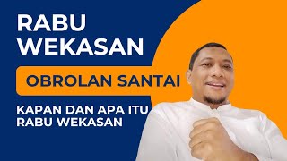 RABU WEKASAN itu apa dan kapan [upl. by Adnarim]